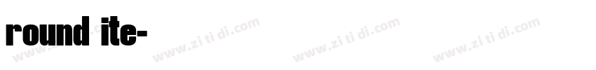 round ite字体转换